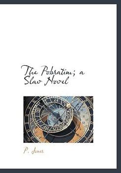 The Pobratim; a Slav Novel