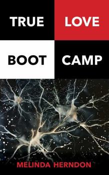 Paperback True Love Boot Camp: Discover How To Find and Keep True Love Book