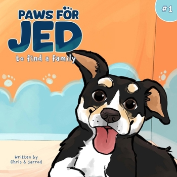 Paperback Paws for Jed: To Find a Family Book