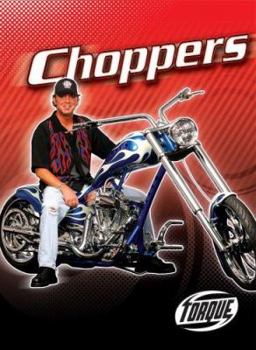 Choppers (Torque: Motorcycles) - Book  of the Motorcycles