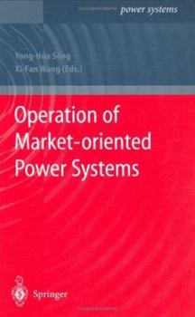 Hardcover Operation of Market-Oriented Power Systems Book