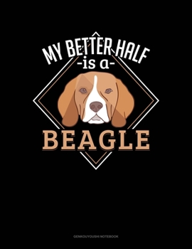Paperback My Better Half Is A Beagle: Genkouyoushi Notebook Book
