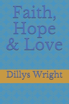 Paperback Faith, Hope & Love Book