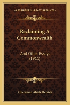 Reclaiming a Commonwealth, and Other Essays