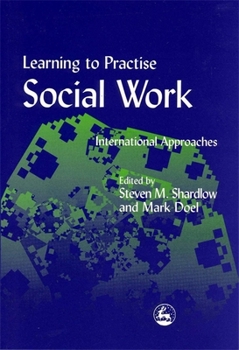 Paperback Learning to Practise Social Work: International Approaches Book