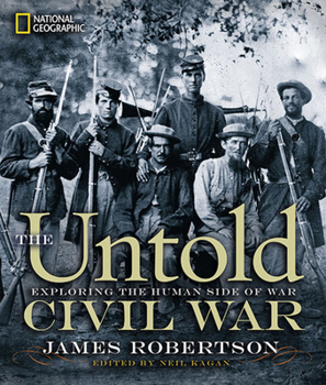 Hardcover The Untold Civil War: Exploring the Human Side of War Book