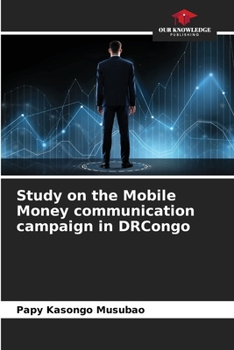 Paperback Study on the Mobile Money communication campaign in DRCongo Book
