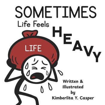 Paperback Sometimes Life Gets Heavy: A Visual Tool for Teaching Emotional Boundaries and Letting Go Book