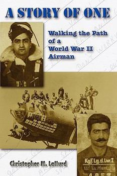 Paperback A Story of One: Walking the Path of a World War II Airman Book