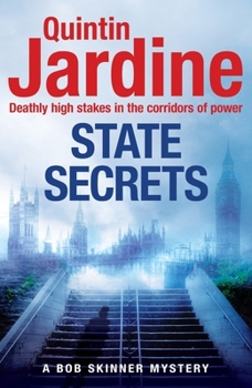 Paperback State Secrets (Bob Skinner series, Book 28): A terrible act in the heart of Westminster. A tough-talking cop faces his most challenging investigation... Book