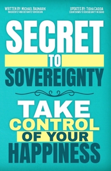 Paperback Secret to Sovereignty: Take Control of Your Happiness Book