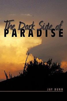 Paperback The Dark Side of Paradise Book