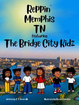 Paperback Reppin' Memphis TN featuring The Bridge City Kidz Book