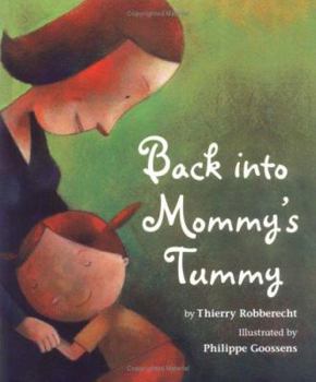 Hardcover Back Into Mommy's Tummy Book