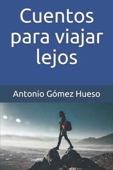 Paperback Cuentos para viajar lejos [Spanish] Book