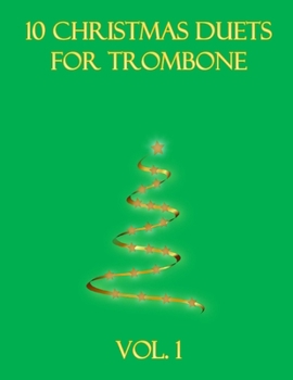 Paperback 10 Christmas Duets for Trombone: Volume 1 Book