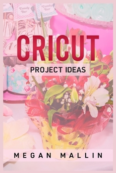 Paperback Cricut Project Ideas Book