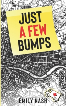 Just A Few Bumps - Book #1 of the Just a Few Bumps