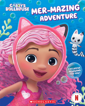 Paperback Mer-Mazing Adventure (Gabby's Dollhouse Headband Book #2) Book