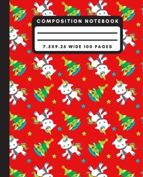 Composition Notebook: Cute Christmas Tree Unicorn Wide Ruled Notebook Lined School Journal 100 Pages 7.5 x 9.25