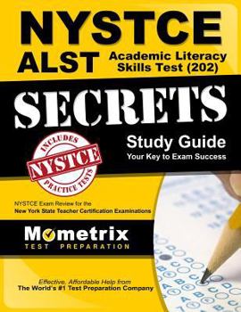 Paperback NYSTCE Alst Academic Literacy Skills Test (202) Secrets Study Guide: NYSTCE Exam Review for the New York State Teacher Certification Examinations Book
