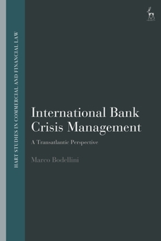 Paperback International Bank Crisis Management: A Transatlantic Perspective Book