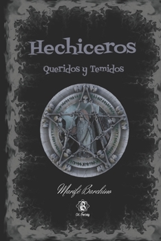 Paperback Hechiceros: "Queridos y temidos" [Spanish] Book