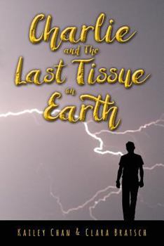 Paperback Charlie and The Last Tissue on Earth Book