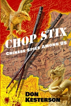 Paperback Chop Stix: Chinese Spies Among Us Book