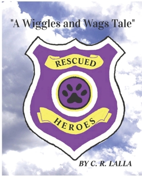 Paperback "A Wiggles and Wags Tale": 'Rescued Heroes' Book