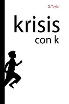 Paperback Krisis con K: Krisis, del griego "cambio evolución..." [Spanish] Book