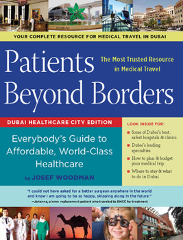 Paperback Patients Beyond Borders, Dubai Healthcare City Edition: Everybody's Guide to Affordable, World-Class Healthcare Book