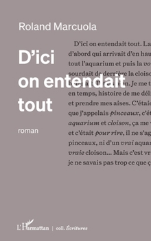D'ici on entendait tout (Écritures) (French Edition)