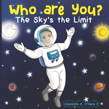 Paperback Who are You?: The Sky's the Limit Book