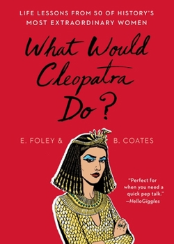 Paperback What Would Cleopatra Do? Book