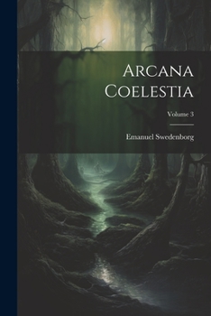 Paperback Arcana Coelestia; Volume 3 Book