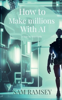 Paperback How to Make Millions with AI Book