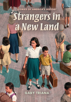Strangers in a New Land (Stories of America's History)