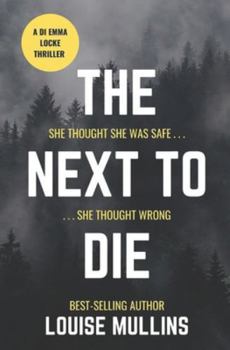 Paperback The Next to Die: DI Emma Locke, Book 5 Book