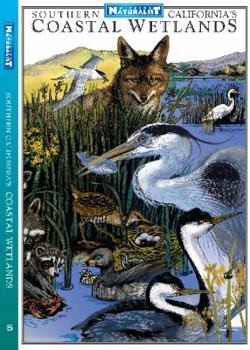Pamphlet Southern California’s Wetlands (Weekend Naturalist Nature Guide Foldout #5, #5) Book