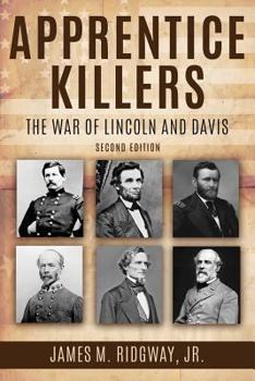 Paperback Apprentice Killers: The War of Lincoln and Davis Book