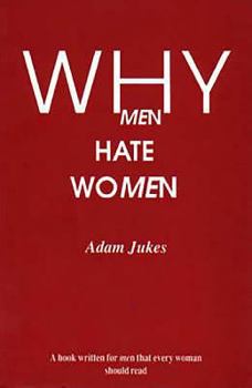 Paperback Why Men Hate Women Book