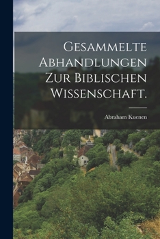 Paperback Gesammelte Abhandlungen zur biblischen Wissenschaft. [German] Book