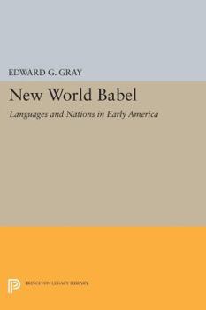 Paperback New World Babel: Languages and Nations in Early America Book