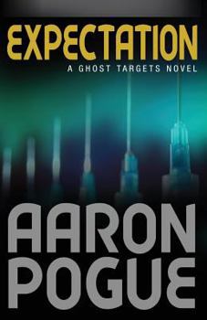 Expectation - Book #2 of the Ghost Targets