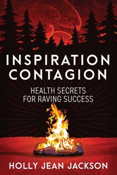 Paperback Inspiration Contagion: Health Secrets for Raving Success Book