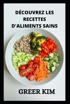 D?couvrez Les Recettes d'Aliments Sains