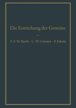 Paperback Die Entstehung Der Gesteine: Ein Lehrbuch Der Petrogenese [German] Book