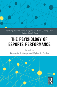 Hardcover The Psychology of Esports Performance Book