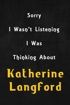 Sorry I wasn't listening, I was thinking about Jennifer Lawrence: 6x9 inch lined Notebook/Journal/Diary perfect gift for all men, women, boys and girls who are fans of films, series and Tv shows ...
